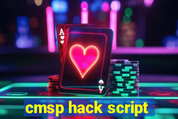 cmsp hack script